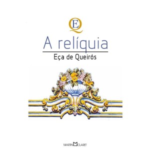 Livro A Relíquia - Eça de Queirós Martin Claret
