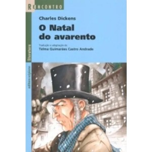 Livro O Natal do Avarento - Charles Dickens Editora Scipione
