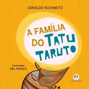 Livro Cartonado - A Família do Tatu Taruto Ciranda Cultural