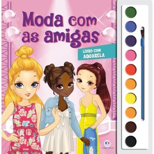 Livro com Aquarela - Moda com as Amigas Ciranda Cultural